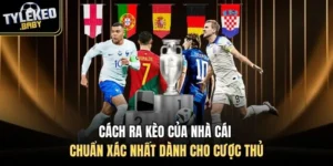 Cách ra kèo của nhà cái