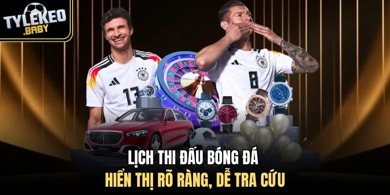 Lịch thi đấu bóng đá hiển thị rõ ràng, dễ tra cứu