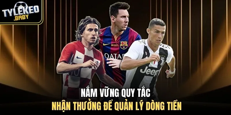 Nắm vững quy tắc nhận thưởng để quản lý dòng tiền