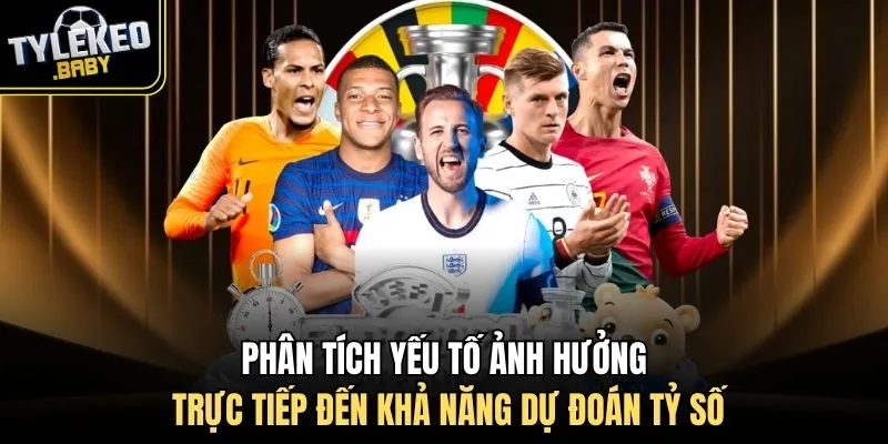 Phân tích yếu tố ảnh hưởng trực tiếp đến khả năng dự đoán tỷ số