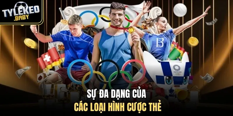 Sự đa dạng của các loại hình cược thẻ